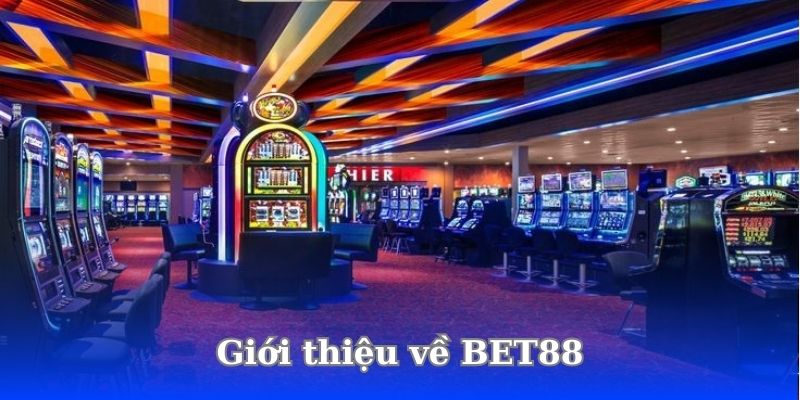 gioi-thieu-ve-bet88