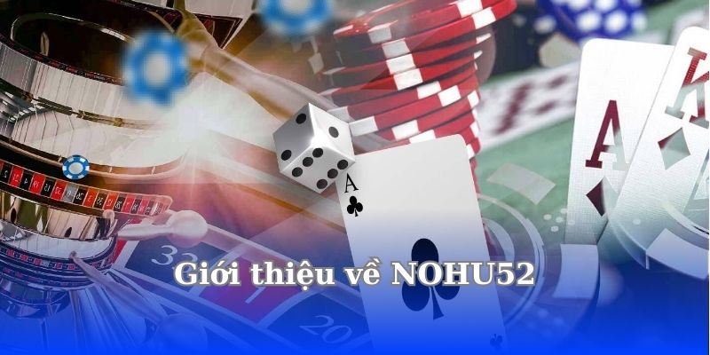 gioi-thieu-ve-nohu52